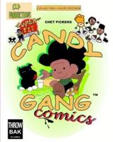 Candy Gang Comics Collectors Color Edition: Candy Gang  Comics Collectors series