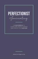 Perfectionist Journaling