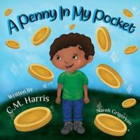 A Penny In My Pocket: A Children's Book about Using Money