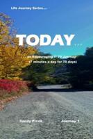 Today... An Encouraging Journey - Journey 1