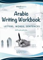 Arabic Writing Workbook: Alphabet, Words, Sentences⎜Learn to write Arabic with this large and colorful handwriting workbook. For adults and kids 6+.