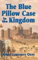 The Blue Pillow Case in the Kingdom