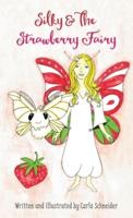 Silky and the Strawberry Fairy (Hardcover)