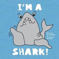 I'm a Shark!