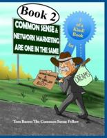 Common Sense And Network Marketing Are One In The Same