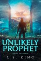 Unlikely Prophet: History of the Crossing