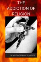 The Addiction of Religion