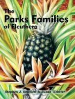 The Parks Families from the Island of Eleuthera, the Bahamas