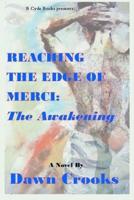 Reaching The Edge of Merci