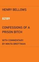 82189: Confessions of a Prison Bitch