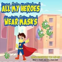 All My Heroes Wear Masks
