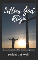 Letting God Reign