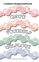 Give Yourself Self Love