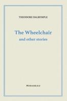 The Wheelchair and Other Stories