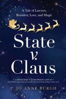 State v. Claus: A Tale of Lawyers, Reindeer, Love, and Magic