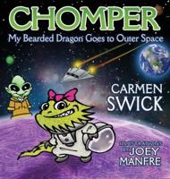 Chomper My Bearded Dragon Goes to Outer Space