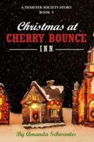 Christmas at Cherry Bounce Inn