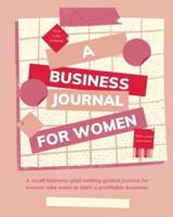 Plan with Purpose: A Business Journal for Women