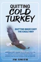 Quitting Cold Turkey
