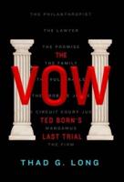 The Vow:  Ted Born's Last Trial