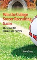Win the College Soccer Recruiting Game