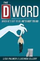 The D-Word