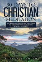 30 Days to Christian Meditation