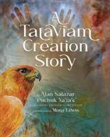 A Tataviam Creation Story