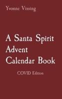 A Santa Spirit Advent Calendar Book: COVID Edition