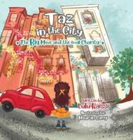 Taz in the City: The Big Move and the Small Charity