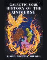 Galactic Soul History of the Universe
