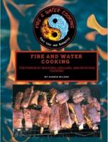 Fire and Water Cooking: The Fusion of Smoking, Grilling, and Sous Vide Cooking