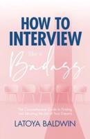 How to Interview Like a Badass