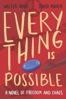 Every Thing Is Possible
