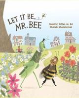 Let It Be, Mr. Bee