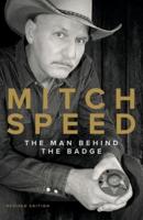 Mitch Speed: The Man Behind The Badge