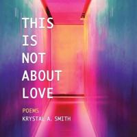 This Is Not About Love