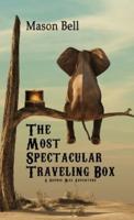 The Most Spectacular Traveling Box