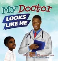 My Doctor Looks Like Me