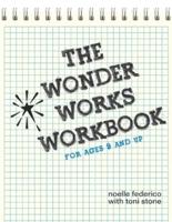 The Wonder Works Workbook