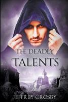 The Deadly Talents