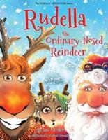 Rudella the Ordinary-Nosed Reindeer