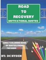 Road to Recovery Motivational Quotes