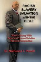 Racism, Slavery, Salvation and the Bible