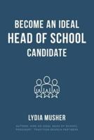 Become an Ideal Head of School Candidate