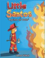Little Santos "Aginst all Odds"
