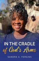 In The Cradle of God's Arms
