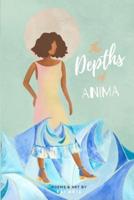 The Depths of Anima