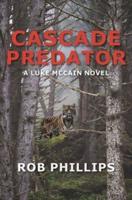Cascade Predator: A Luke McCain Novel