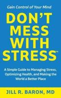 Don't Mess With Stress(TM)